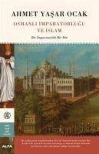 Produktbild: Osmanli Imparatorlugu ve Islam Ciltli