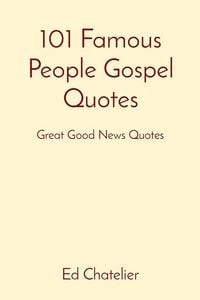 Produktbild: 101 Famous People Gospel Quotes