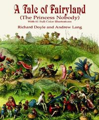 Bild vom Artikel A Tale of Fairyland (the Princess Nobody) vom Autor Richard Doyle