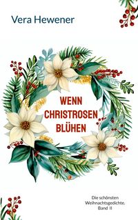 Produktbild: Wenn Christrosen bl&uuml;hen