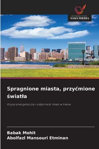Produktbild: Spragnione miasta, przy&iquest;mione &iquest;wiat&iquest;a