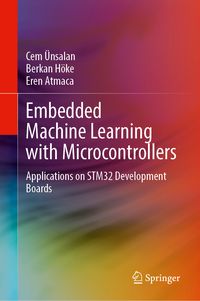 Produktbild: Embedded Machine Learning with Microcontrollers