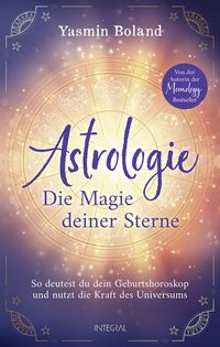 Bild vom Artikel Astrologie – Die Magie deiner Sterne vom Autor Yasmin Boland