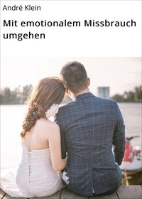 Produktbild: Mit emotionalem Missbrauch umgehen
