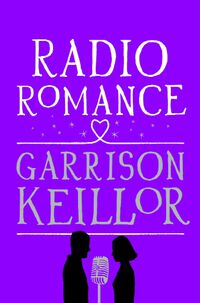 Produktbild: Keillor, G: Radio Romance