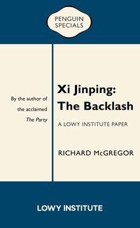 Produktbild: Xi Jinping: A Lowy Institute Paper: Penguin Special