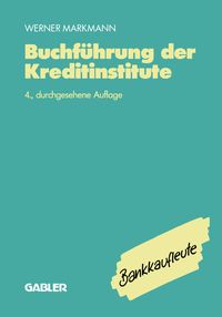 Bild vom Artikel Buchführung der Kreditinstitute vom Autor Werner Markmann