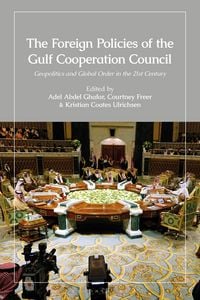 Produktbild: The Foreign Policies of the Gulf Cooperation Council