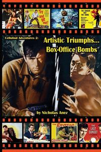 Produktbild: CELLULOID ADVENTURES 2 Artistic Triumphs-Box Office Bombs