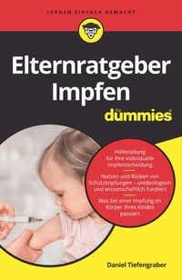 Bild vom Artikel Elternratgeber Impfen für Dummies vom Autor Daniel Tiefengraber