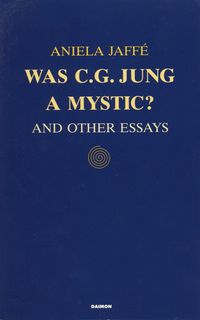 Bild vom Artikel Was C. G. Jung a Mystic? vom Autor Aniela Jaffé