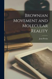 Produktbild: Brownian Movement and Molecular Reality