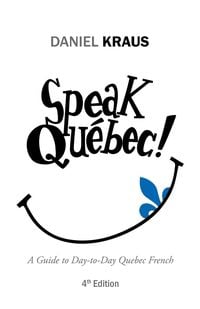 Bild vom Artikel Speak Québec! vom Autor Daniel Kraus