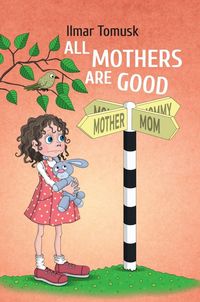 Produktbild: All Mothers Are Good