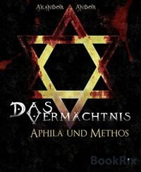 Produktbild: Das Verm&auml;chtnis - Aphila & Methos