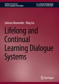 Produktbild: Lifelong and Continual Learning Dialogue Systems