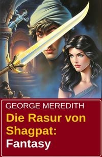 Produktbild: Die Rasur von Shagpat: Fantasy