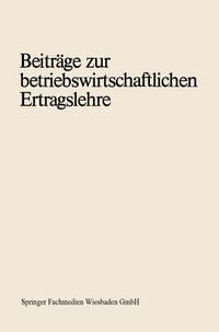Produktbild: Beitr&auml;ge zur betriebswirtschaftlichen Ertragslehre