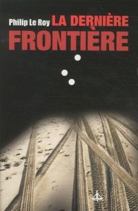Produktbild: La derni&egrave;re fronti&egrave;re