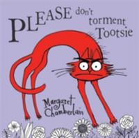 Produktbild: Chamberlain, M: Please Don't Torment Tootsie