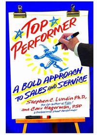 Bild vom Artikel Top Performer: A Bold Approach to Sales and Service vom Autor Stephen C. Lundin