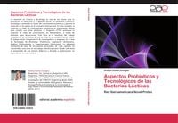 Produktbild: Aspectos Probi&oacute;ticos y Tecnol&oacute;gicos de las Bacterias L&aacute;cticas