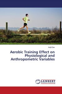 Produktbild: Aerobic Training Effect on Physiological and Anthropometric Variables