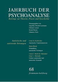 Produktbild: Jahrbuch der Psychoanalyse / Band 68: Autistische und autistoide St&ouml;rungen &ndash; Erkennen und Behandeln
