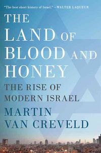 Produktbild: The Land of Blood and Honey: The Rise of Modern Israel