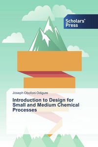 Produktbild: Introduction to Design for Small and Medium Chemical Processes