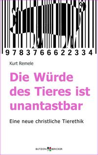 Produktbild: Die W&uuml;rde des Tieres ist unantastbar