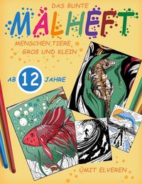 Produktbild: Das bunte Malheft, Menschen, Tiere, gro&szlig; und klein