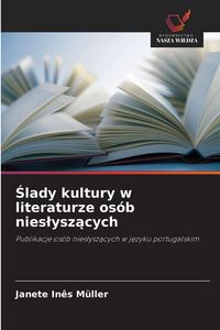 Produktbild: &iquest;lady kultury w literaturze os&oacute;b nies&iquest;ysz&iquest;cych