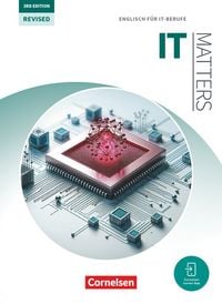 Produktbild: Matters Technik - Englisch f&uuml;r technische Ausbildungsberufe - IT Matters 3rd Edition &ndash; Revised - B1-C1