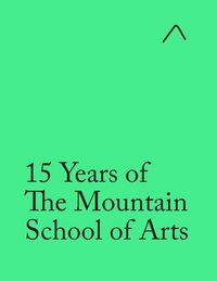 Produktbild: 15 Years of The Mountain School of Arts (Teacher's Edition)
