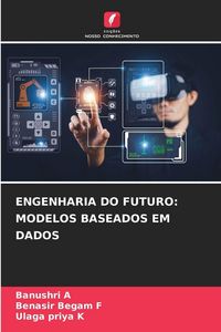 Produktbild: Engenharia Do Futuro: Modelos Baseados Em Dados