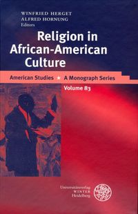 Bild vom Artikel Religion in African-American Culture vom Autor Winfried Herget