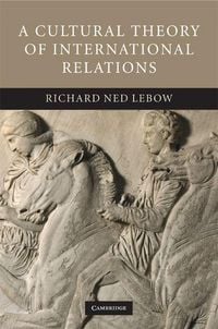 Produktbild: A Cultural Theory of International Relations