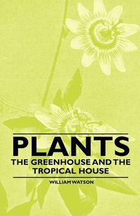 Produktbild: Plants - The Greenhouse and the Tropical House