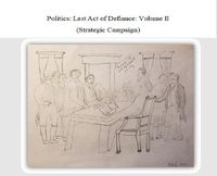 Produktbild: Politics: Last Act of Defiance (Volume II)