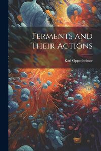 Produktbild: Ferments and Their Actions