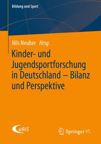 Produktbild: Kinder- und Jugendsportforschung in Deutschland &ndash; Bilanz und Perspektive