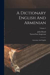 Produktbild: A Dictionary English And Armenian: Armenian And English; Volume 2
