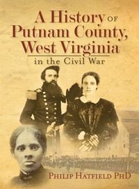 Produktbild: A History of Putnam County, West Virginia, in the Civil War