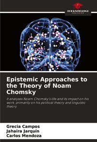 Produktbild: Epistemic Approaches to the Theory of Noam Chomsky