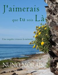 Produktbild: J'aimerais que tu sois l&agrave;