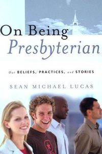 Produktbild: On Being Presbyterian