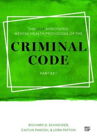 Produktbild: The 2025 Annotated Mental Health Provisions of the Criminal Code, Part.1