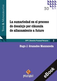 Produktbild: La sumariedad en el proceso de desalojo porcl&aacute;usula de all anamiento a futuro