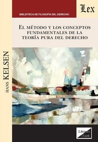 Produktbild: El m&eacute;todo y los conceptos fundamentales de la teor&iacute;a pura